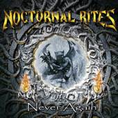 Nocturnal Rites : Never Again